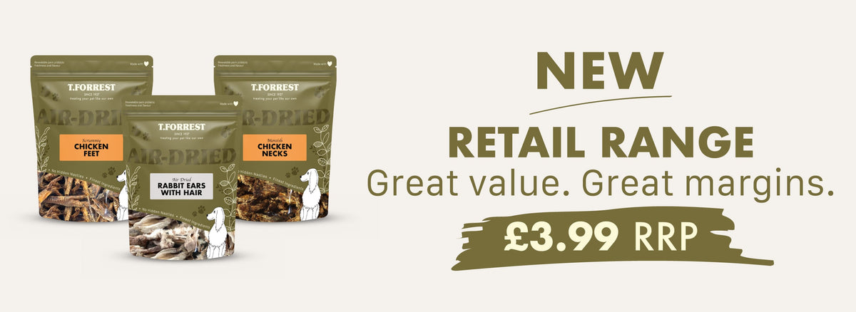 T Forrest new £3.99RRP range available for the pet trade to shop at low prices.